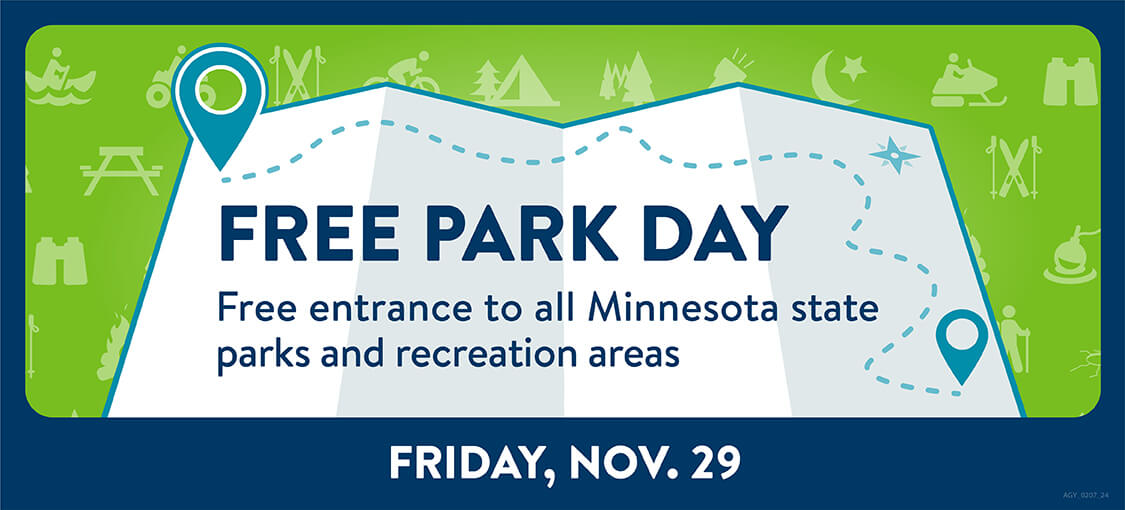 Free Park Day. Free entrance days to all Minnesota state parks and recreation areas.